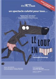 Le Loup en Slip Thtre La Luna Affiche