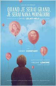 Didier Constant dans Quand je serai grand, je serai Nana Mouskouri Caf Thtre du Ttard Affiche