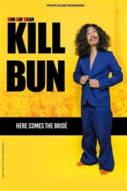 Bun Hay Mean dans Kill Bun Znith de Pau Affiche