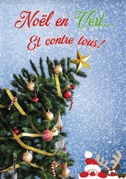 Noël en vert et contre tous La Scala Affiche