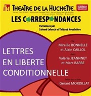 Lettres en liberté conditionnelle Thtre de la Huchette Affiche