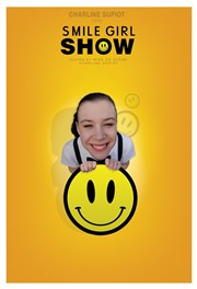 Charline Supiot dans Smile girl show Le Paris de l'Humour Affiche