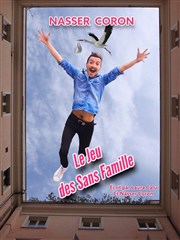 Nasser Coron dans Le jeu des sans famille Divine Comdie Affiche