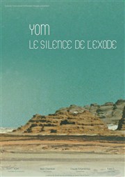 Yom - le silence de l'éxode Thtre Lepic Affiche