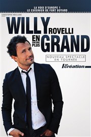 Willy rovelli dans Encore plus grand Le Paris - salle 1 Affiche