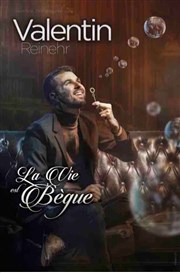 Valentin Reinehr dans La vie est bègue Thtre  l'Ouest Affiche