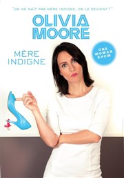 Olivia Moore dans Mére indigne Omega Live Affiche