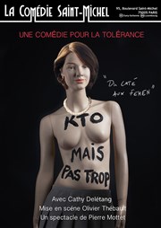 Cathy Delétang dans KTO mais pas trop La Comdie Saint Michel - petite salle Affiche