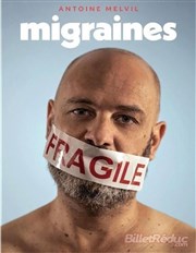 Antoine Melvil dans Migraines L'Appart Caf - Caf Thtre Affiche