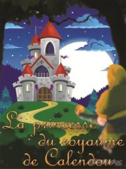 La princesse du royaume de Calendou La Comdie des Suds Affiche