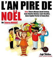 L'An pire de Noël Thtre des Chartrons Affiche