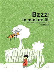 Bzzz ! Le miel de Lili Thtre Essaion Affiche