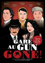 Gare au Gun Gone Applauz'O - Les Caves de la Croix Rochefort Affiche