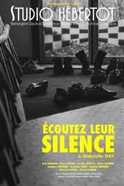 Écoutez leur silence Studio Hebertot Affiche