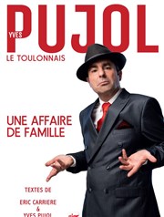 Yves Pujol dans Une affaire de famille La Comdie des Suds Affiche