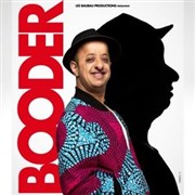 Booder is back La scne de Strasbourg Affiche