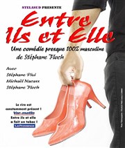 Entre ils et elle Thtre Fontblanche Affiche