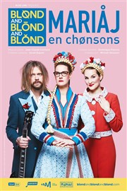 Blønd and Blönd and Blónd dans Mariåj en chønsons Beaumont Palace Affiche