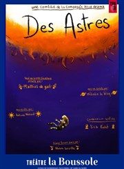 Des Astres Thtre La Boussole - petite salle Affiche