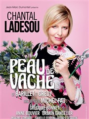 Peau de vache | avec Chantal Ladesou Grand Angle Affiche