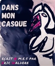 Dans mon casque La Petite Caserne Affiche