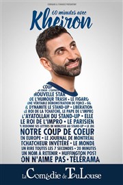 Kheiron dans 60 Minutes avec Kheiron La Comdie de Toulouse Affiche