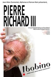 Pierre Richard III Bobino Affiche