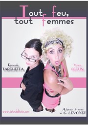 Tout feu, tout femmes L'Archange Thtre Affiche