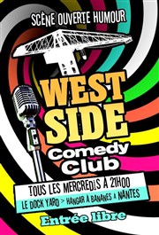 West Side Comedy Club Le Dock Yard Affiche