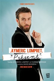 Aymeric Lompret dans Présent ! La Chocolaterie Affiche