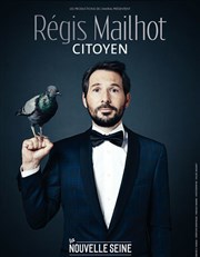 Régis Mailhot dans Citoyen La Nouvelle Seine Affiche