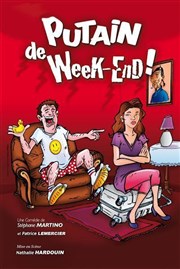 Putain de week-end ! Le Thtre de Jeanne Affiche