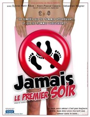 Jamais le premier soir La Comdie des Suds Affiche