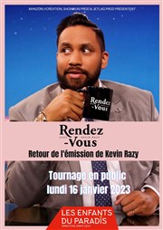 Rendez-vous | avec Kévin Razy Les Enfants du Paradis - Salle 1 Affiche