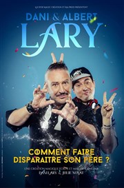 Dani et Albert Lary dans Comment faire disparaitre son père ? Thtre Le 13me Art - Grande salle Affiche