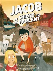 Avant-première : Jacob et les chiens qui parlent Club de l'Etoile Affiche