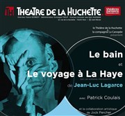 Le bain & Le voyage a La Haye Thtre de la Huchette Affiche