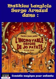 L'incroyable histoire de Joe Patate Thtre de la Cit Affiche