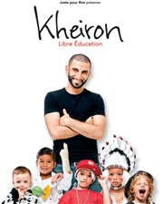 Kheiron dans Libre éducation Thtre de Dix Heures Affiche