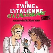 Je t'aime à l'Italienne (et à l'Algérienne) Chteau de la Garrigue Affiche