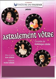 Astralement vôtre Thtre de l'Avant-Scne Affiche