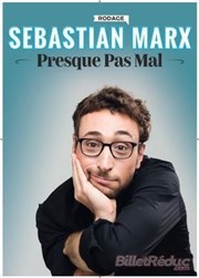 Sebastian Marx dans presque pas mal | En rodage La Nouvelle Comdie Gallien Affiche