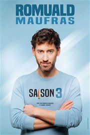 Romuald Maufras dans Saison 3 Comdie des Volcans Affiche