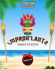 Improh'lanta : Survie en scène Thatre de l'Echange Affiche