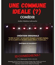 Une commune idéale (?) Caf Thtre du Ttard Affiche