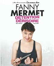 Fanny Mermet dans Détention dérisoire Thtre Le Mlo D'Amlie Affiche