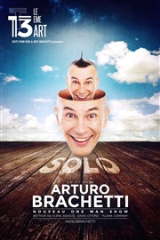 Arturo Brachetti : Solo Thtre Le 13me Art - Grande salle Affiche