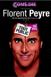 Florent Peyre dans Tout plublic ou pas ! Thtre de Cavaillon Affiche