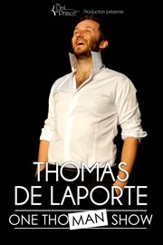 Thomas De Laporte dans One Thoman Show La Boite  Rire Affiche