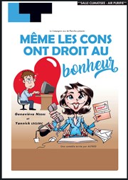 Même les cons ont droit au bonheur Laurette Thtre Avignon - Petite salle Affiche